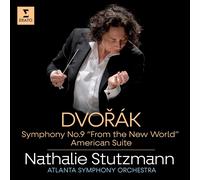 Nathalie Stutzmann & Atlanta Symphony Orchestra - Dvořak: Symphony No 9 "From the New World" & American Suite