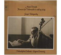 Antonín Dvorák - Gregor Piatigorsky , The Philadelphia Orchestra , Eugene Ormandy - Konzert Für Violoncello H-Moll Op. 104 - CBS - 61 778