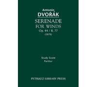 Antonin Dvorak Serenade for Winds, Op.44 / B.77 (Tascabile)