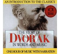 Antonin Dvorák The Story of Dvorák in Words and Music (CD) Album