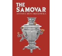Antonina Irena Brzozowska The Samovar (Tascabile)