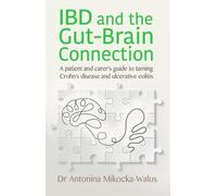 Antonina Mikocka-Walus IBD and the Gut-Brain Connection (Tascabile)