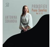 Antonina Suhanova - Sergei Prokofiev: Piano Sonatas 6, 7 & 8