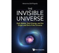 Antonino Del Po Invisible Universe, The: Dark Matter, Dark En (Copertina rigida)