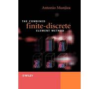 Antonio A. Munjiz The Combined Finite-Discrete Element Metho (Copertina rigida)