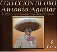 Antonio Aguilar - Coleccion De Oro