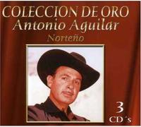 Antonio Aguilar - Norteno: Coleccion De Oro