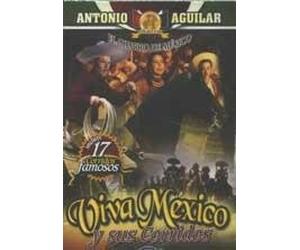 Antonio Aguilar - Viva Mexico Y Sus Corridos