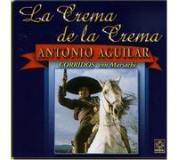 Antonio Aguilar - Vol. 3-la Crema de la Crema