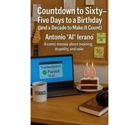 Antonio Ai Ieranò Countdown to Sixty (Tascabile)