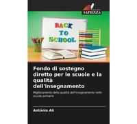 António Ali Fondo di sostegno diretto per le scuole e la qualità del (Tascabile)