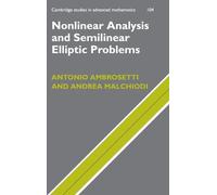 Antonio Ambrosetti And Nonlinear Analysis and Semilinear Elli (Copertina rigida)