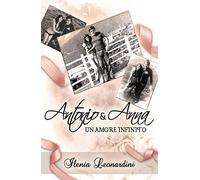 Antonio & anna un amore infinito