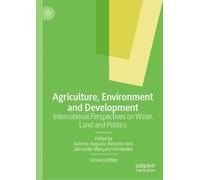 Antonio Augusto Rossotto Agriculture, Environment and Develo (Copertina rigida)