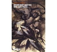 Antonio Banfi, Enzo Paci. Crisi, eros e prassi