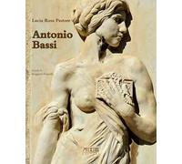 Antonio Bassi (1889-1965). Percorsi artistici di uno scultore del Novecento