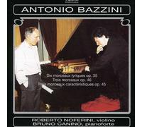 ANTONIO BAZZINI 6 Morceaux Lyriques Op 35 / Trois Morceaux Op 46 (CD)