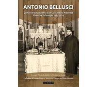 Antonio Bellusci. Cultura tradizionale a San Costantino Albanese