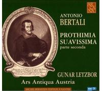 Antonio Bertali Prothimia Suavissima Parte Seconda (CD) Album