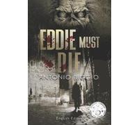 Antonio Biggio Eddie Must Die (Tascabile)