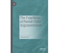 Antonio Bova The Functions of Parent-Child Argumentation (Tascabile)