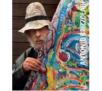 Antonio Brizzolari. Quasi un autoritratto. Ediz. italiana e inglese