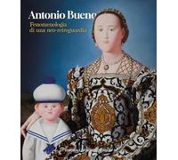 Antonio Bueno. Fenomenologia di una neo-retroguardia