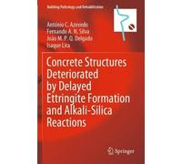 António C. Azevedo Fe Concrete Structures Deteriorated by Delayed Et (Tascabile)