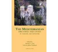 Antonio C Vitti Dean Anth The Mediterranean Dreamed and Lived by Ins (Tascabile)