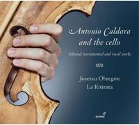 Antonio Caldara Antonio Caldara and the Cello: Selected Instrumental and Vo (CD)