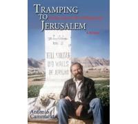 Antonio Cammarata Tramping to Jerusalem (Tascabile)