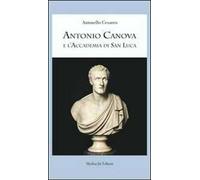 Antonio Canova e l'Accademia di San Luca