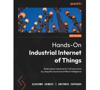 Antonio Capasso Giacomo Vener Hands-On Industrial Internet of Thing (Tascabile)