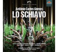 Antonio Carlos Gomes Antonio Carlos Gomes: Lo Schiavo (CD) Album