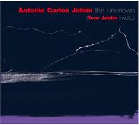 Antonio Carlos Jobim - Unknown Antonio Carlos Tom