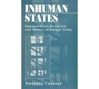 Antonio Cassese Inhuman States (Tascabile)