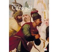 Antonio Cifrondi «pittor fantastico». (Clusone 1656 Brescia 1730)