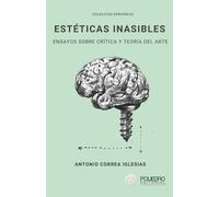 Antonio Correa Iglesias Estéticas inasibles (Tascabile)