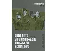 Antonio Costa P Ruling Elites and Decision-Making in Fascist- (Copertina rigida)