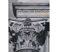 Antonio da Sangallo il giovane. Ediz. illustrata