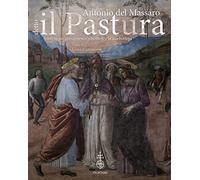 Antonio del Massaro, detto il Pastura. Studi su un «peruginesco» viterbese e la sua bottega