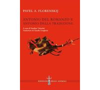 Antonio del romanzo e Antonio della tradizione. Ediz. critica