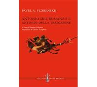 Antonio del romanzo e Antonio della tradizione. Ediz. critica