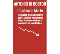 Antonio Di Boston L'ipotesi di Marte (Tascabile)