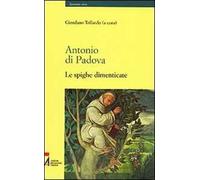 Antonio di Padova. Le spighe dimenticate