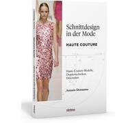 Antonio Donnanno Schnittdesign in der Mode: Haute Couture (Tascabile)
