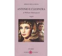 Antonio e Cleopatra di William Shakespeare