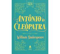 ANTÔNIO E CLEOPATRA - STORIE D'AMORE