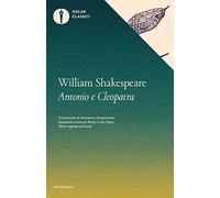 Antonio e Cleopatra. Testo inglese a fronte