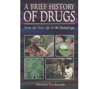Antonio Escohotado A Brief History of Drugs (Tascabile)